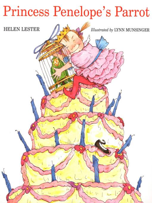 Title details for Princess Penelope's Parrot by Helen Lester - Available